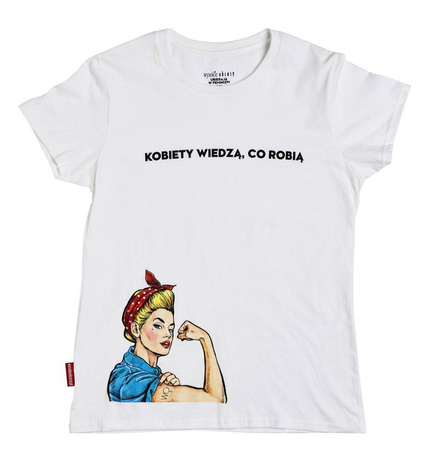Koszulka damska, biała z hasłem "Kobiety wiedzą, co robią"