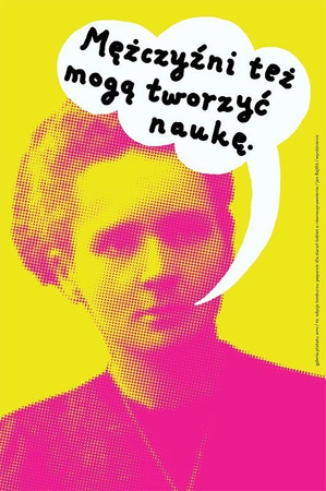 Plakat Jana Bajtlika "Skłodowska-Curie była kobietą" 120 x 180 cm