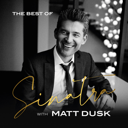 The Best Of Sinatra With Matt Dusk (edycja winylowa) z autografem